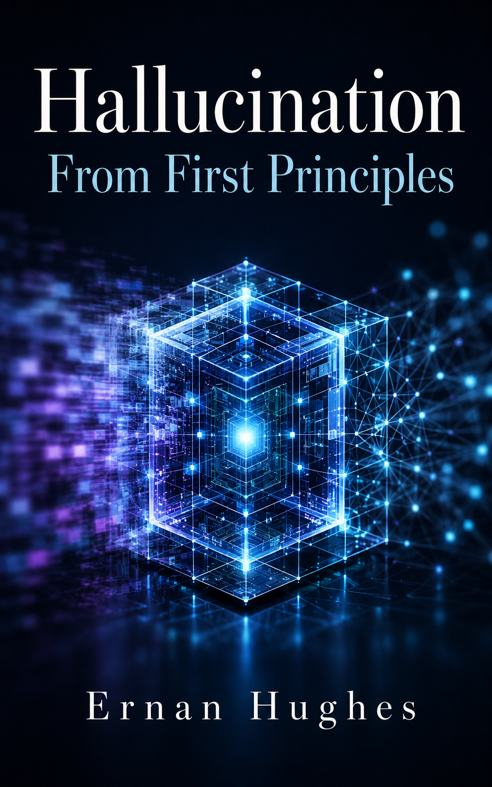 Hallucination From First Principles cover